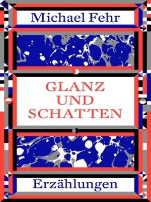 cover image of Glanz und Schatten